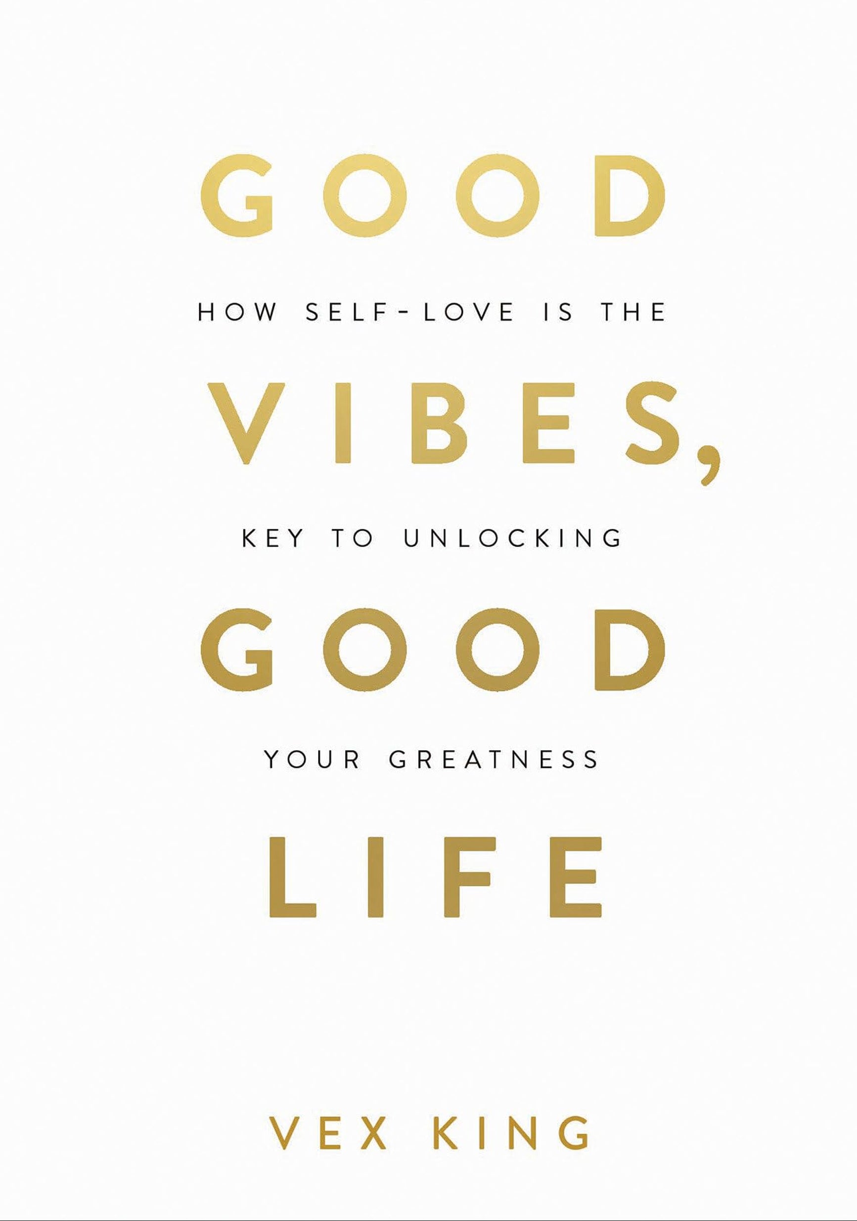 Good Vibes Good Life