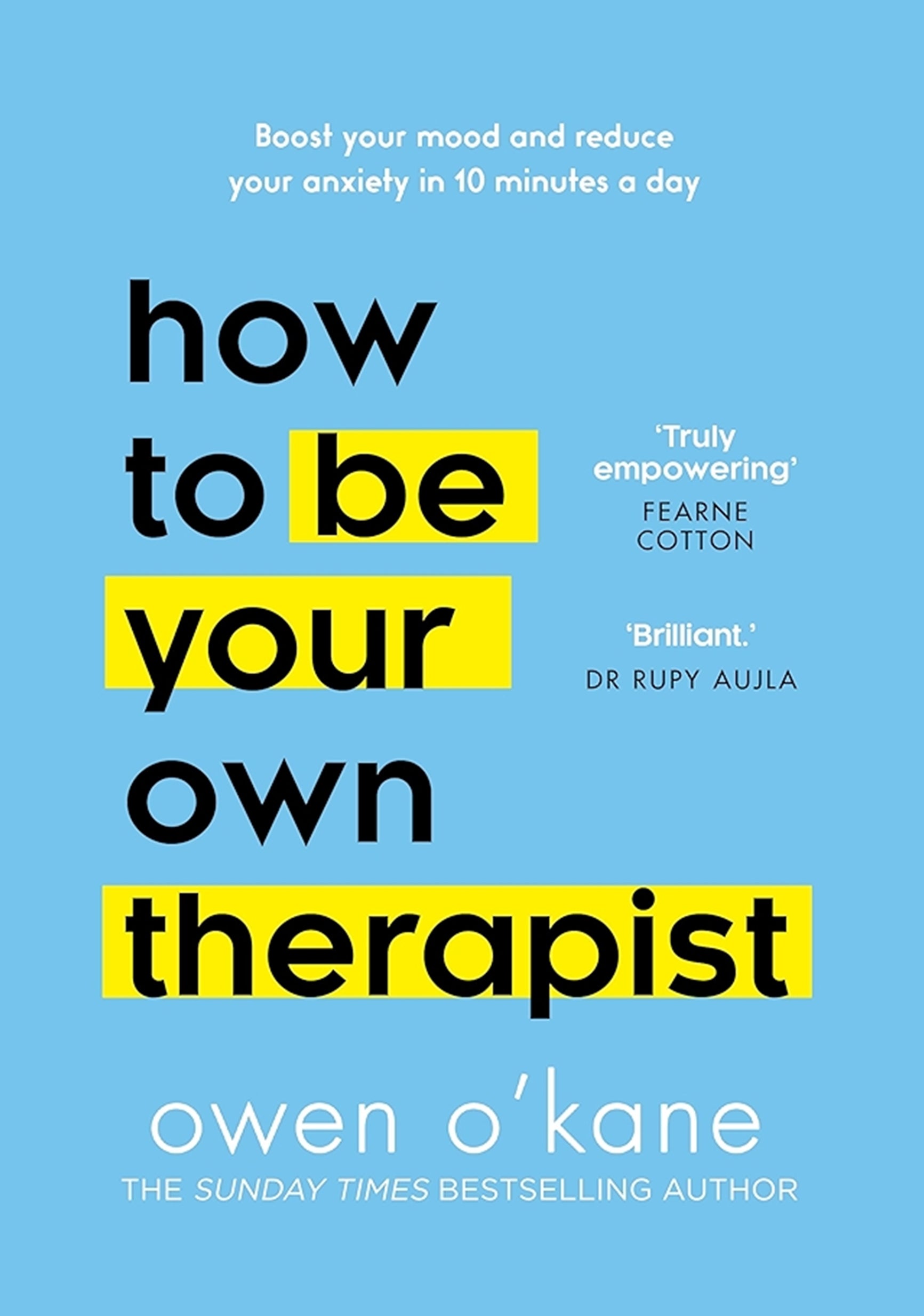 How to be Your Own Therapist