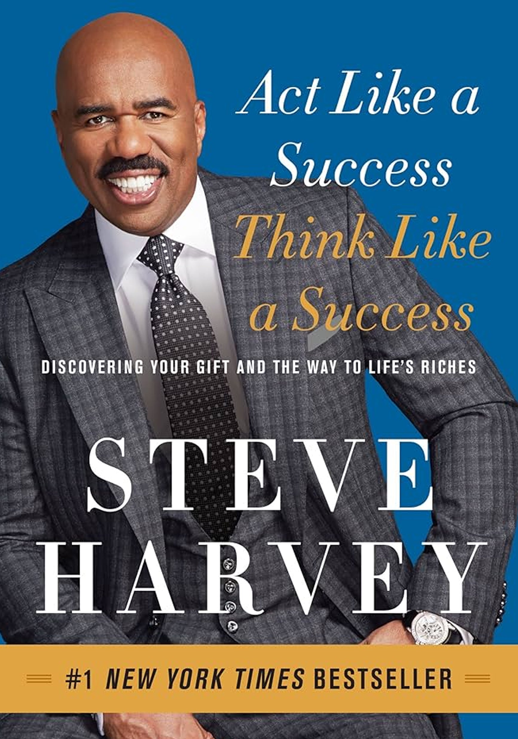 Act like a Success, think like a Success