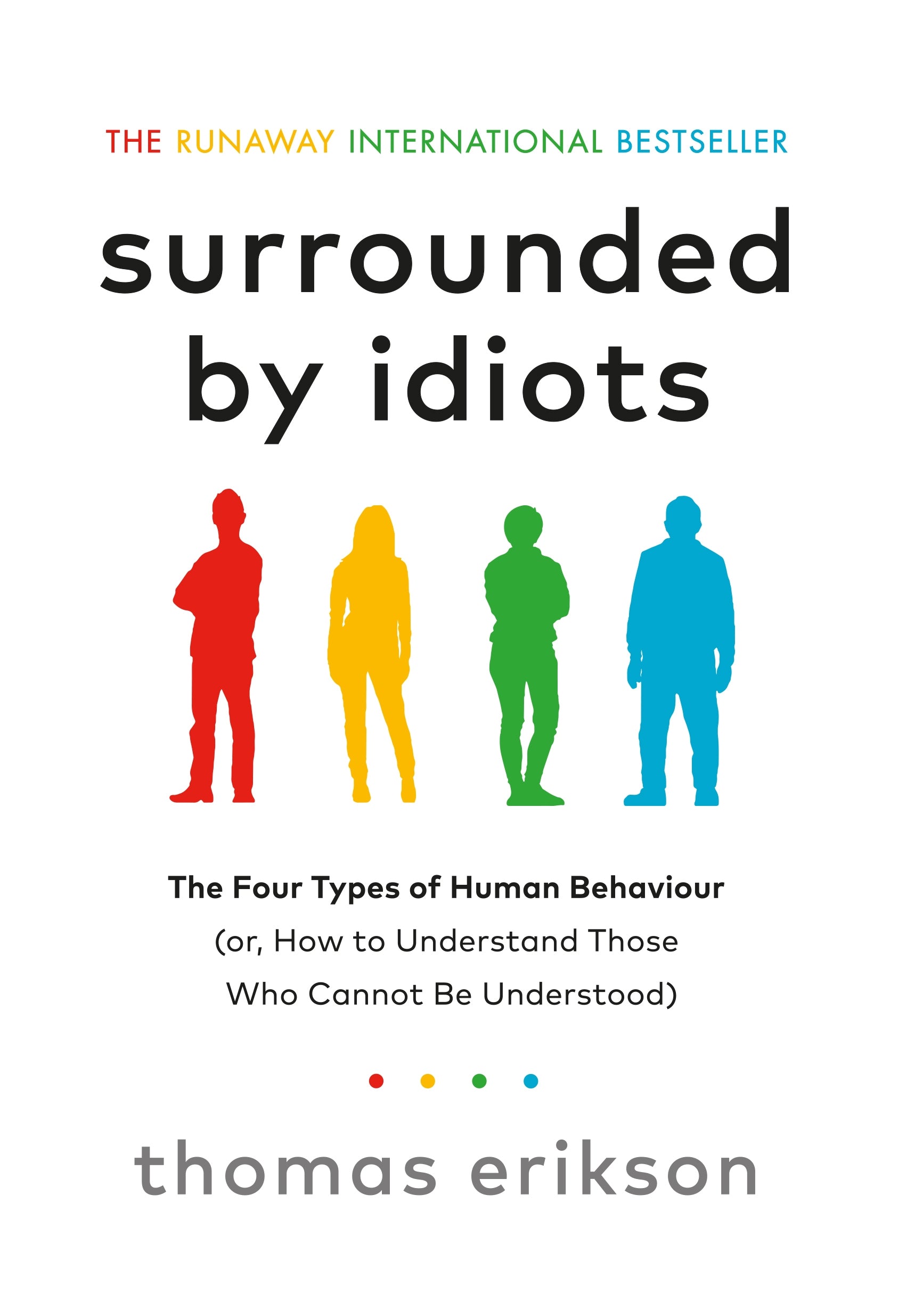 Surrounded By Idiots