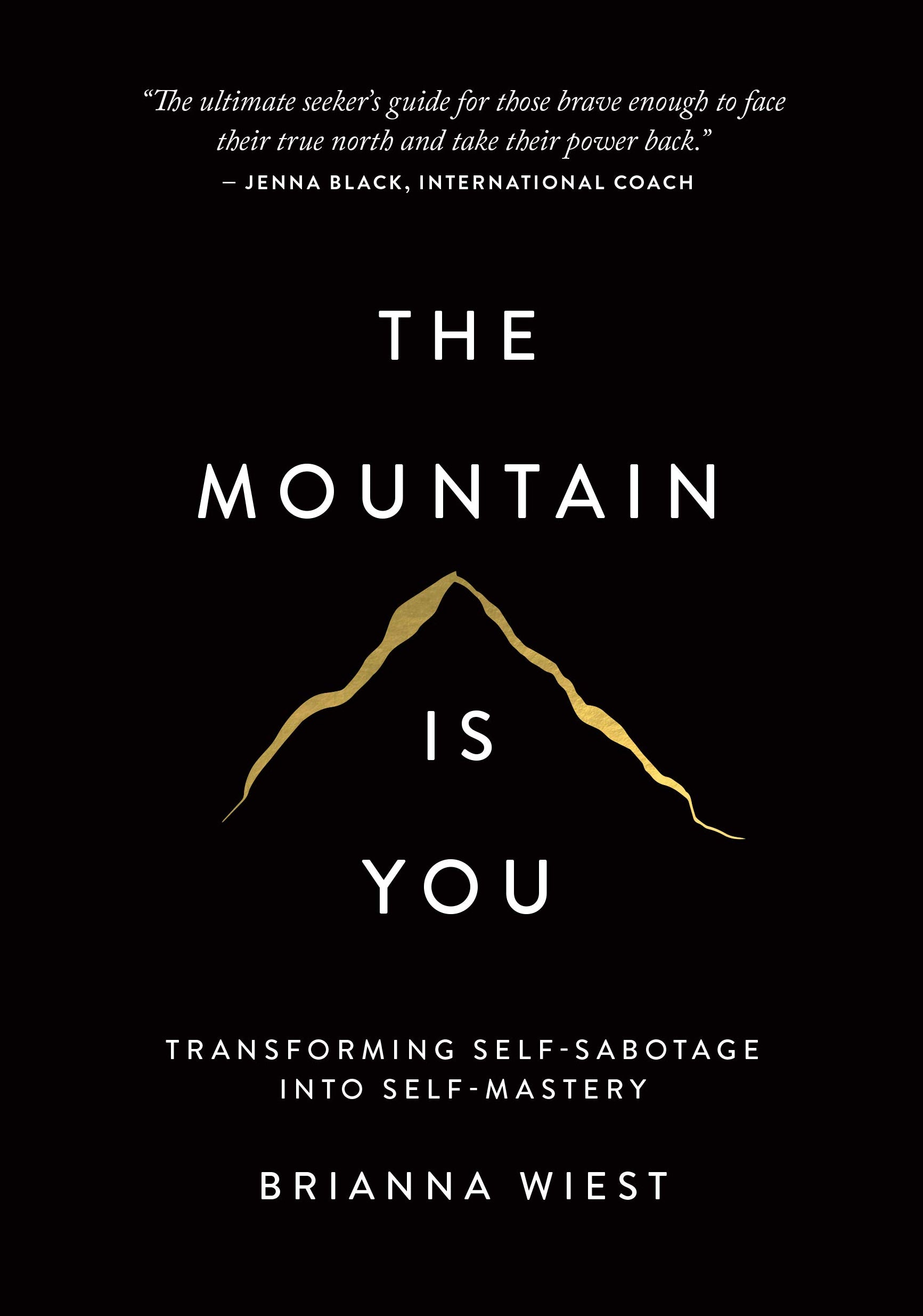 The mountain is you