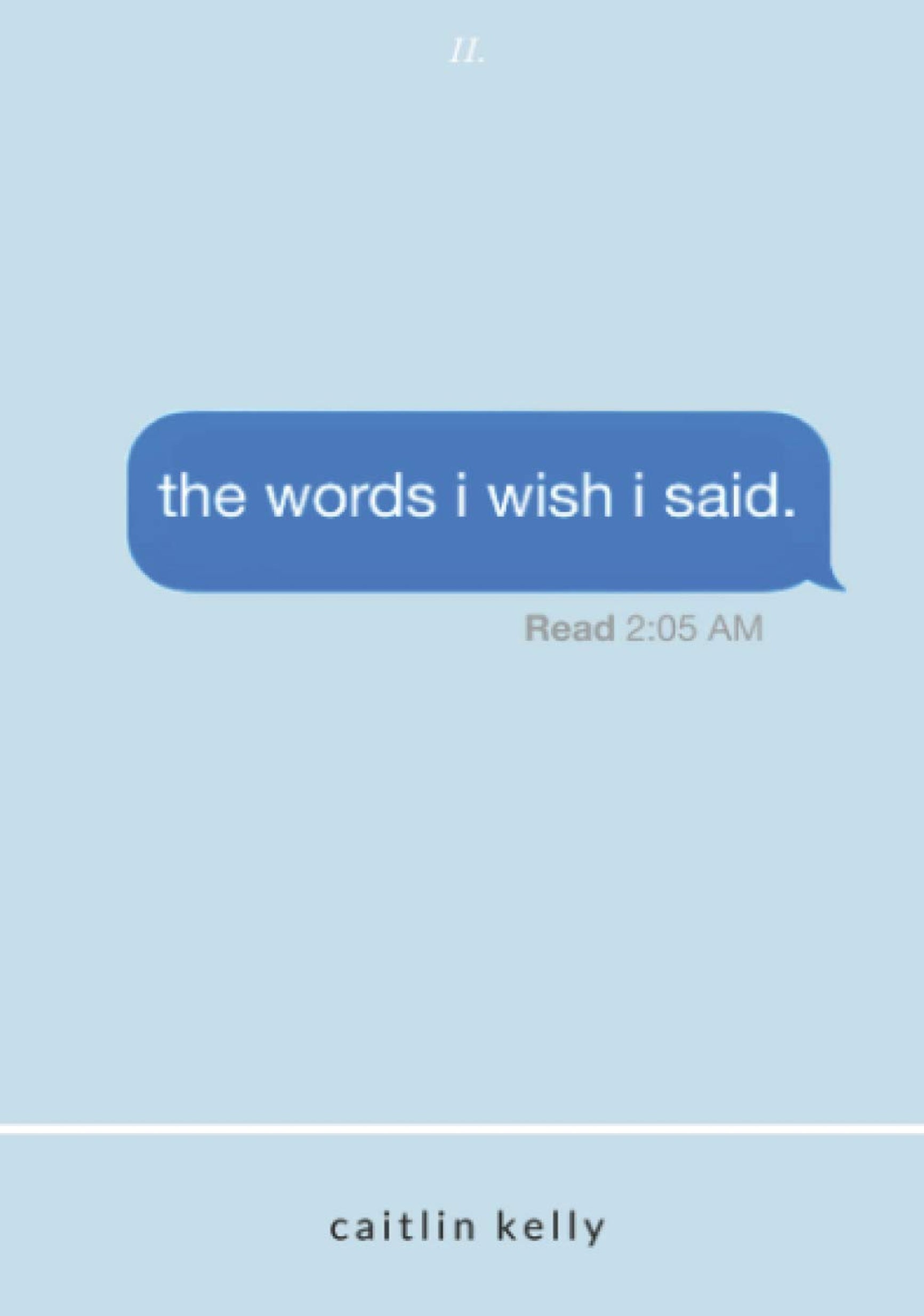 The Words I Wish I Said