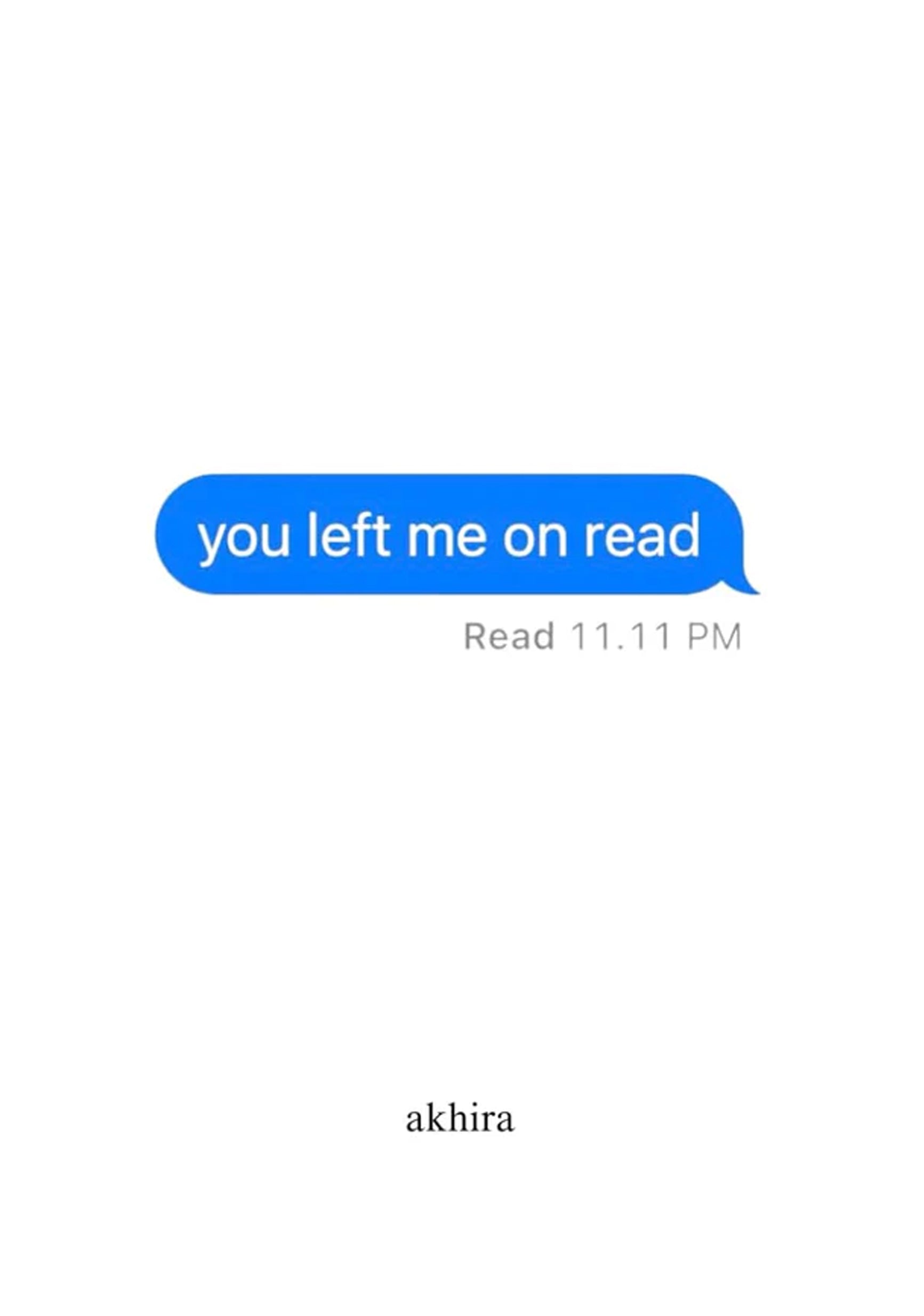 You Left Me on Read